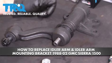 replace idler arm idler arm mounting bracket   gmc sierra   auto