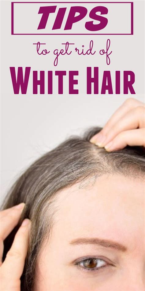 tips   rid  white hair hair haircare selfcare