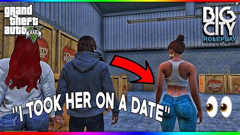 Gta 5 Roleplay I Took Her On A Date Bigcity Rp Fivem Youtube