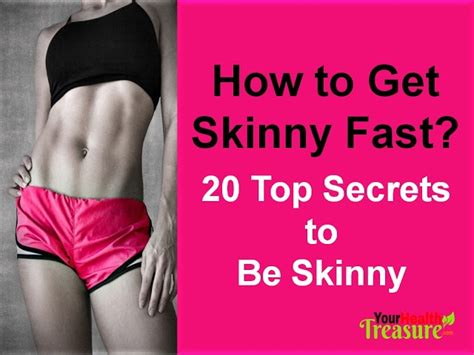 How To Get Skinny Fast 20 Secrets To Be Skinny Weightlossrecipes