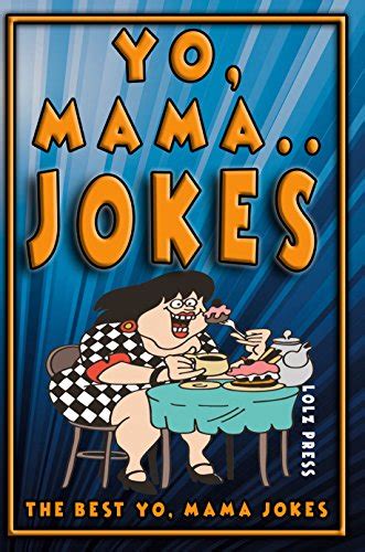 yo mama jokes the best yo mama jokes ya mama joke books book 1 ebook