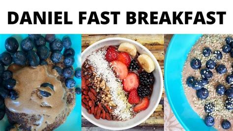 daniel fast breakfast recipes   love guaranteed youtube