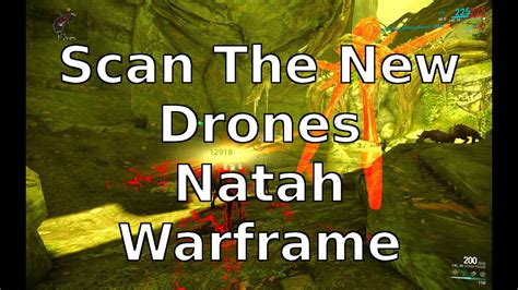scan   drones natah warframe youtube