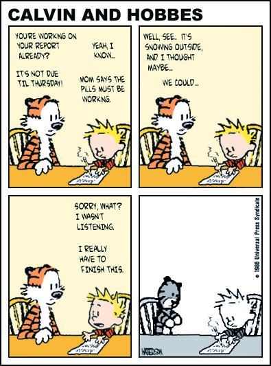 The Saddest Calvin And Hobbes Cartoon You Ll Ever Ignore Because You Have