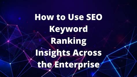seo keyword ranking insights   enterprise