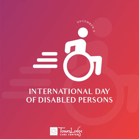 International Day Of Persons With Disabilities Tower Lodge Care Center