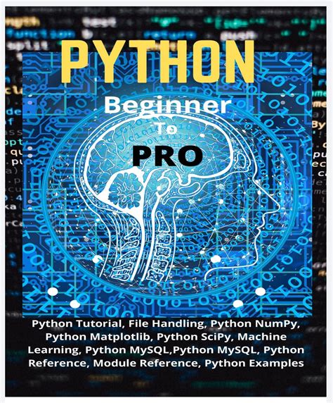 python beginner  pro python tutorial file handling python numpy python matplotlib python