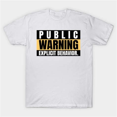 public warning explicit behavior public service announcement t
