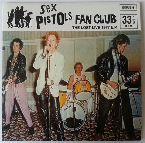 Sex Pistols Fan Club The Lost Live 1977 E P Discogs