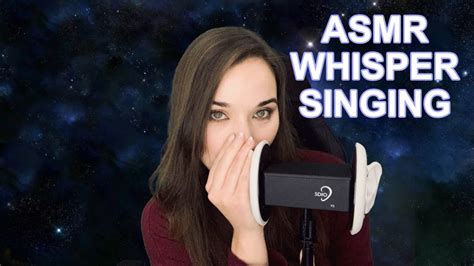 asmr whisper singing softly singing you to sleep youtube