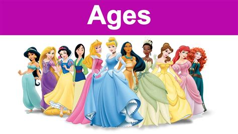 the actual ages of disney princesses do you know it youtube