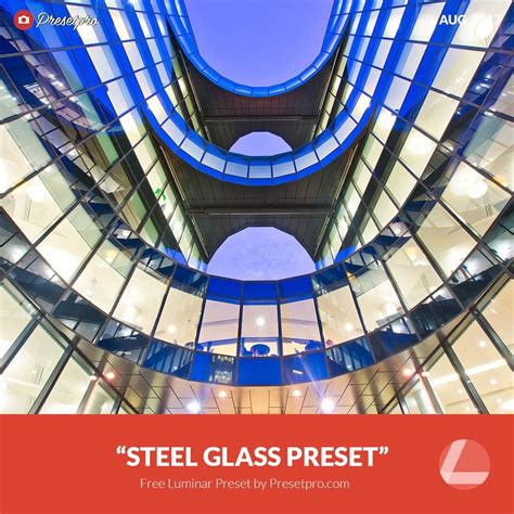 luminar preset steel  glass