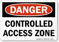 controlled access zone danger sign easy  order sku