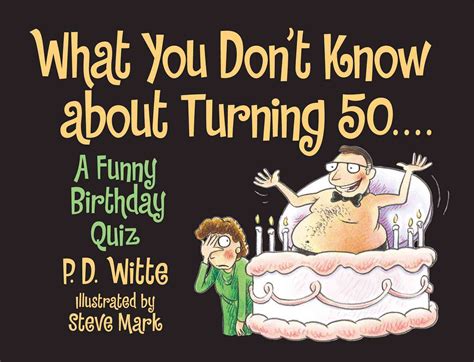 What You Don T Know About Turning 50 A Funny Birthday Quiz 50th