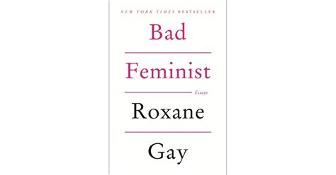 Bad Feminist By Roxane Gay Best Books By Women Popsugar Love And Sex