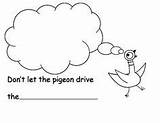 Pigeon Let Drive Bus Books Don Mo Willems Dont Coloring Activities Preschool Sheet Template Book Pages Writing Printable Hot Choose sketch template