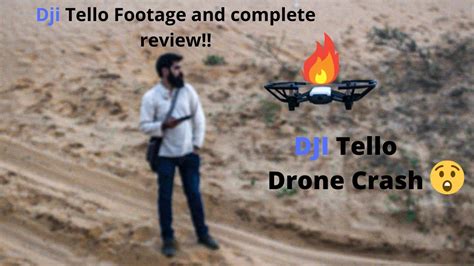 dji tello drone crash footage dji drone camera video quality test  review crash