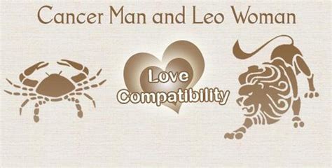 cancer man and leo woman love compatibility love and relationship match