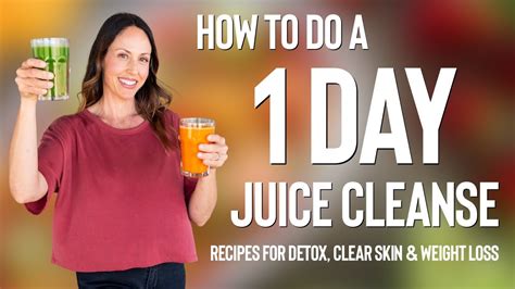 How To Do A 1 Day Juice Cleanse At Home Recipes For Detox Clear