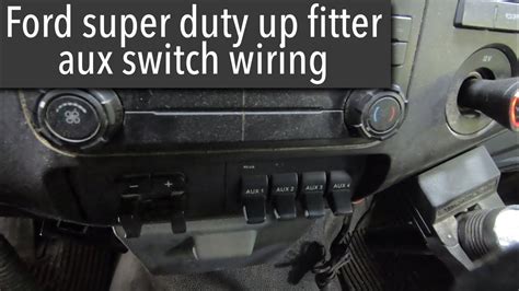 ford super duty upfitter aux switch wiring youtube
