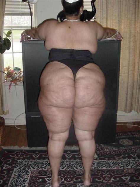 huge ladies showing their big cellulite asses pichunter