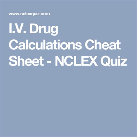 i v drug calculations cheat sheet nursing cheat sheet