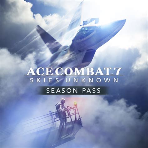 Ace Combat™ 7 Skies Unknown Season Pass