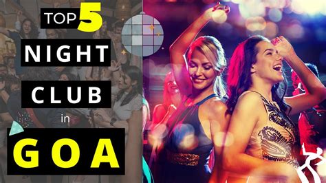 best nightclubs in goa top 5 goa nightlife goa party places 2021