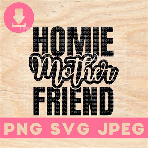 homie mother friend svgbest mother  mom  svgcute etsy