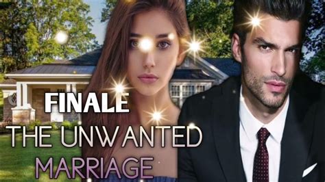 The Unwanted Marriage Finale Youtube