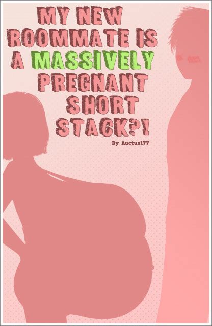 My New Roommate Is A Massively Pregnant Shortstack A Free Pregnancy