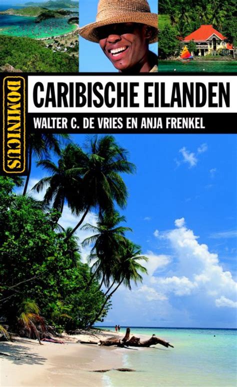 caribische eilanden van walter de vries anja frenkel