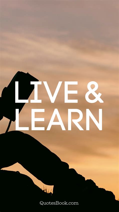 Live And Learn Quotesbook