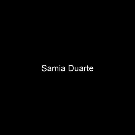 Fame Samia Duarte Net Worth And Salary Income Estimation Mar 2024
