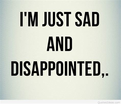 sad disappointed quotes wallpapers  images