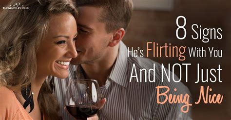 8 signs he s flirting with you and not just being nice flirting
