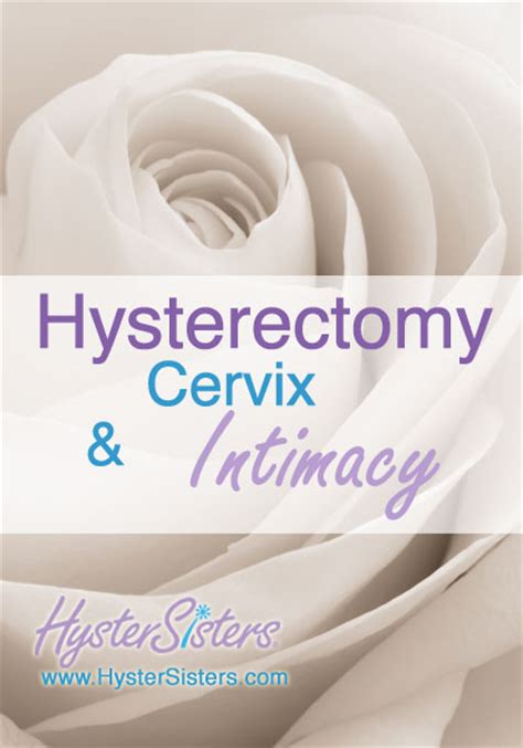 hysterectomy cervix and intimacy hysterectomy forum