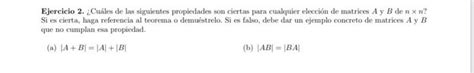 Solved Ejercicio 2 ¿cuáles De Las Siguientes Propiedades