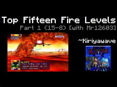 top fifteen fire levels part      youtube