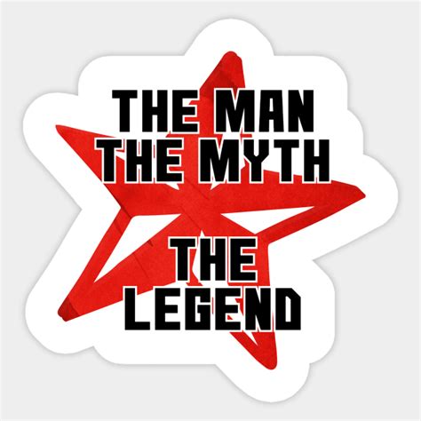 man  myth  legend  man  myth  legend sticker