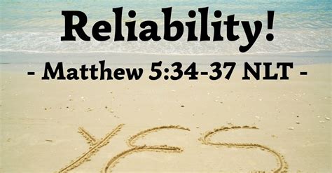 Reliability — Matthew 5 34 37 What Jesus Did