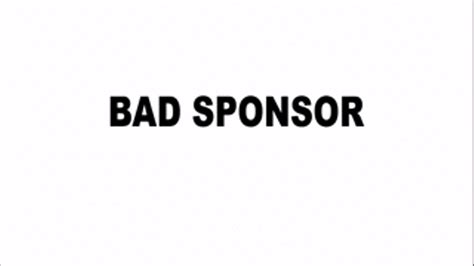 bad sponsor