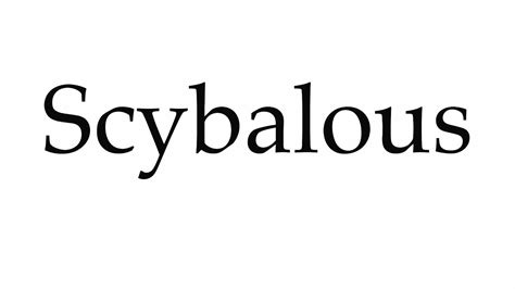 pronounce scybalous youtube