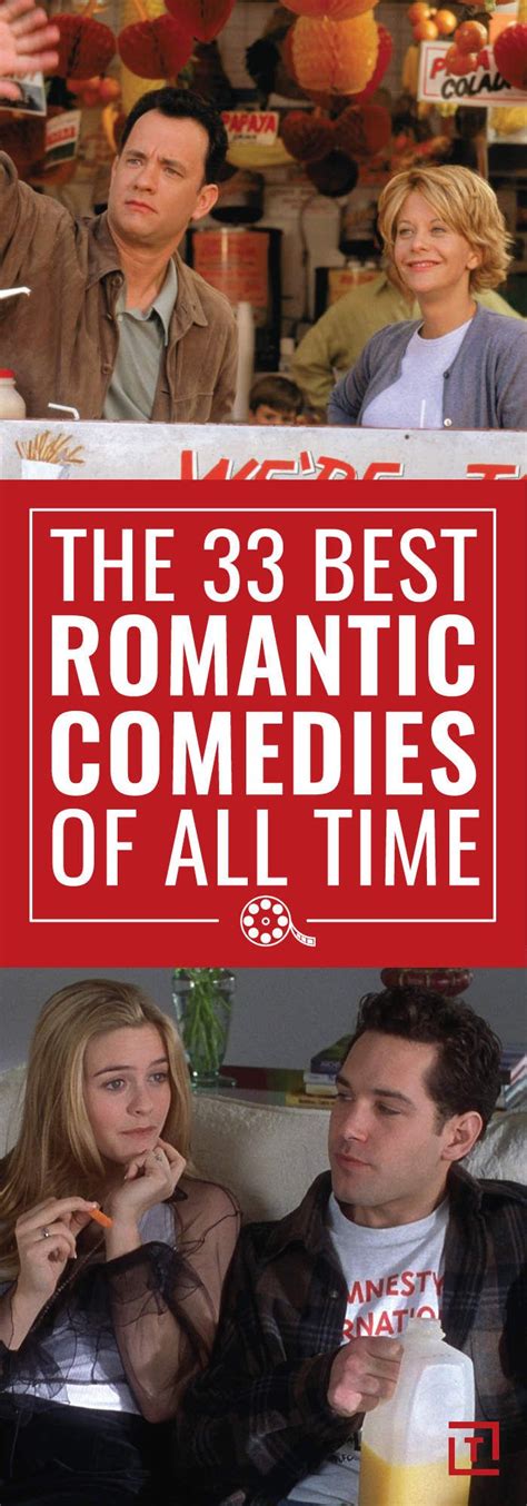 the 33 best romantic comedies of all time best romantic comedies