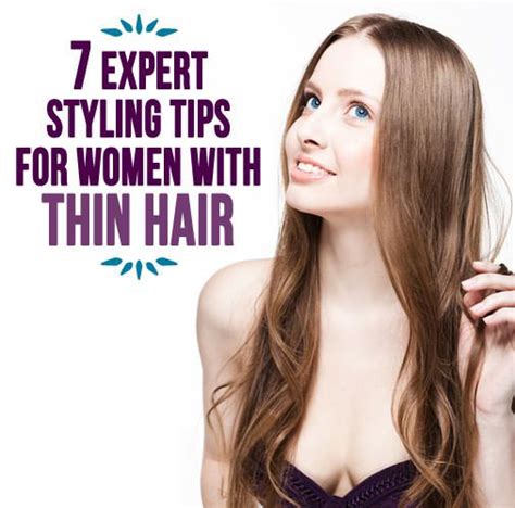7 expert styling tips for women with thin hair long thin hair thin hair tips thin hair