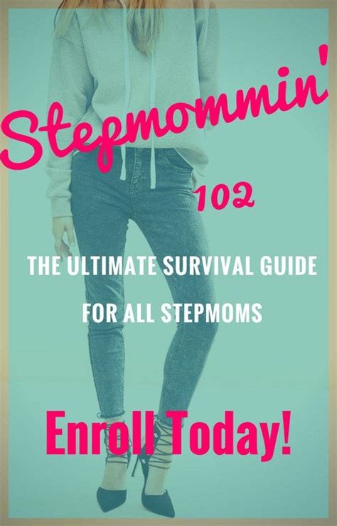 ultimate survival guide for stepmoms step moms survival guide good