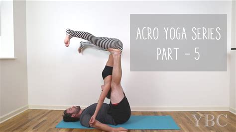 acro yoga series part  straddle bat youtube