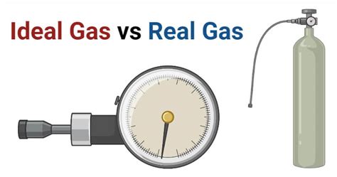 ideal gas  real gas definition   major differences