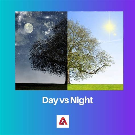 day  night difference  comparison