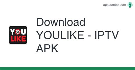 youlike iptv apk android app
